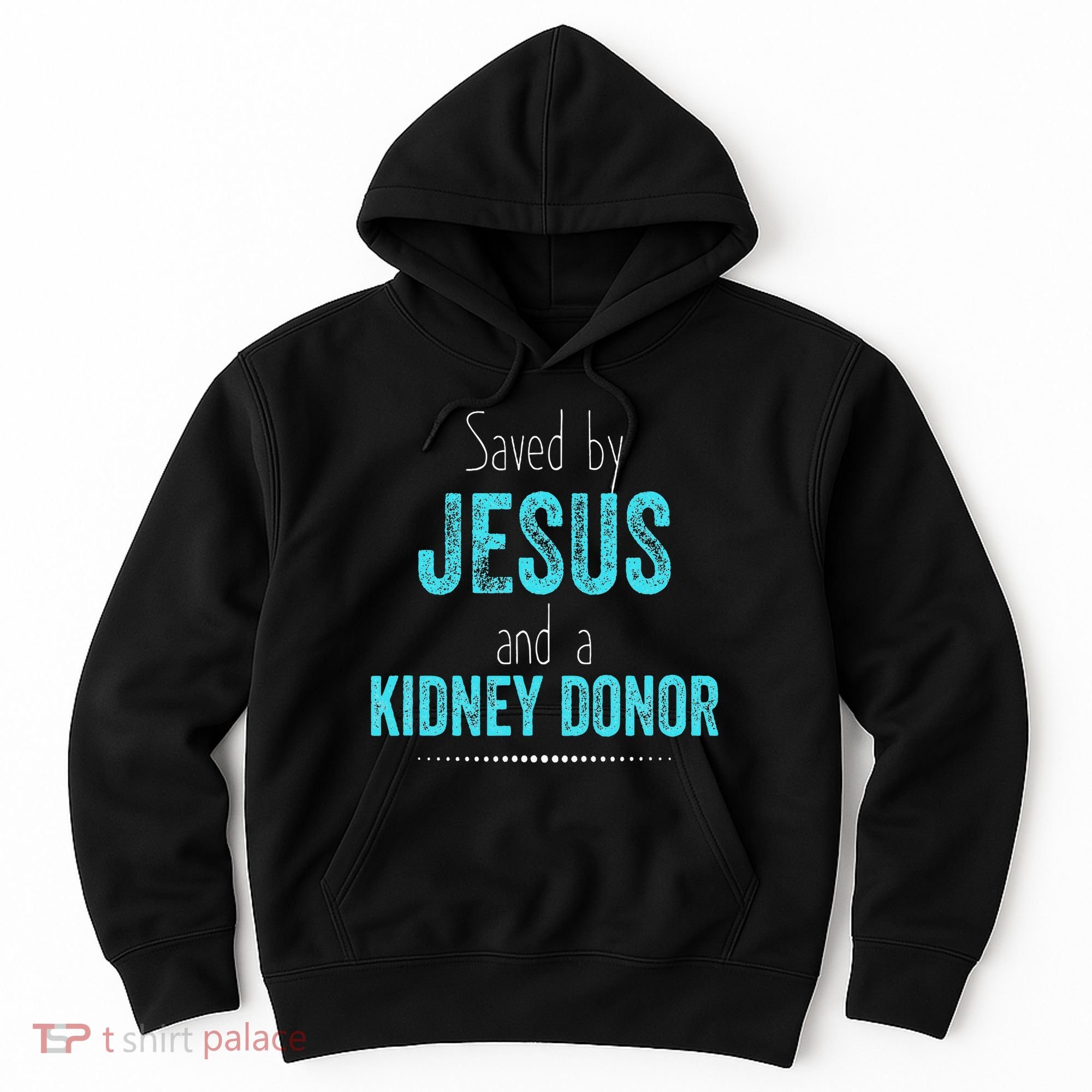 Kidney Christian Organ Donor Transplant Hoodie