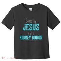 Kidney Christian Organ Donor Transplant Toddler T-Shirt thumb 0