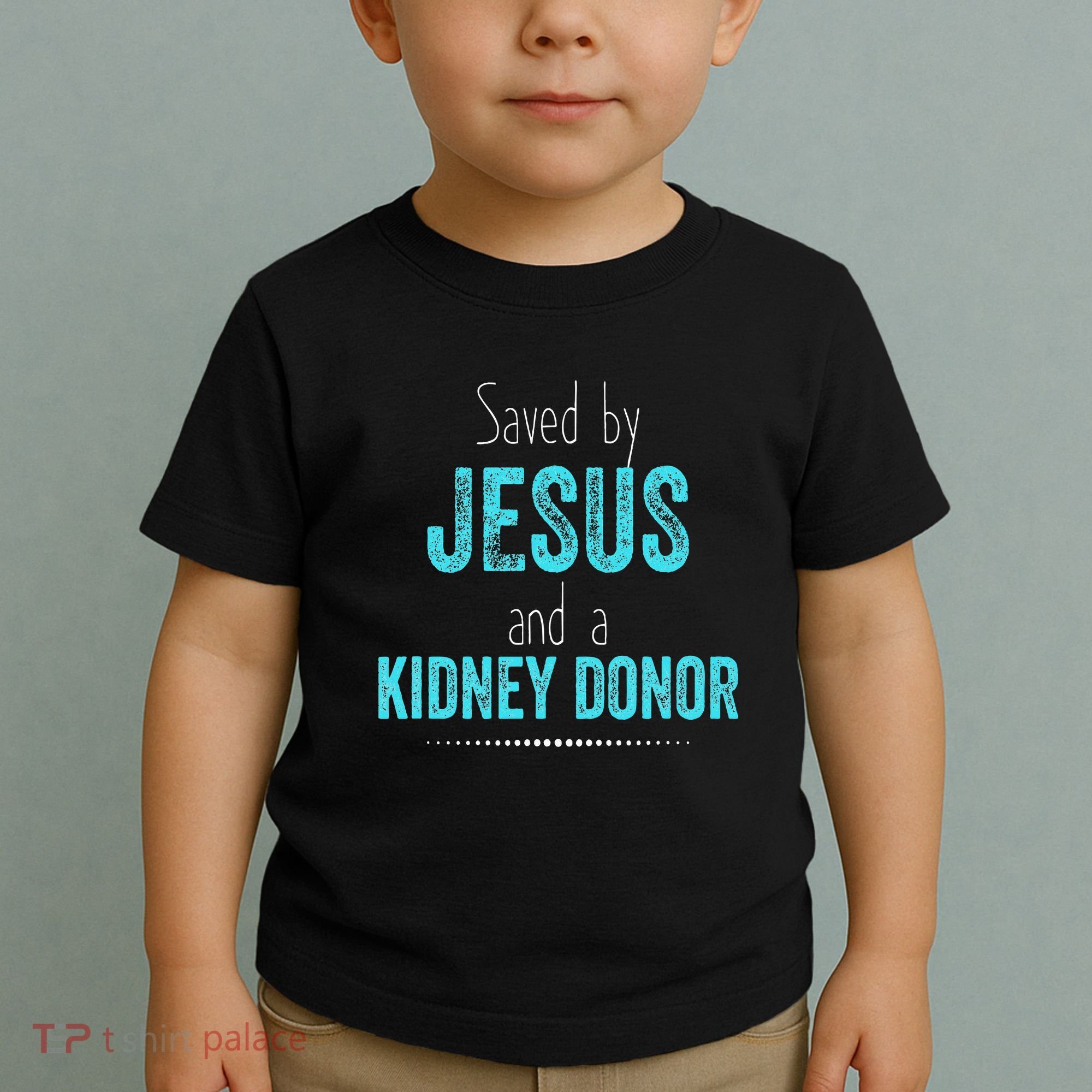 Kidney Christian Organ Donor Transplant Toddler T-Shirt