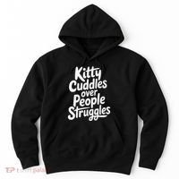 Kitty Cuddles Over People Struggles Funny Cat Lover Hoodie thumb 0