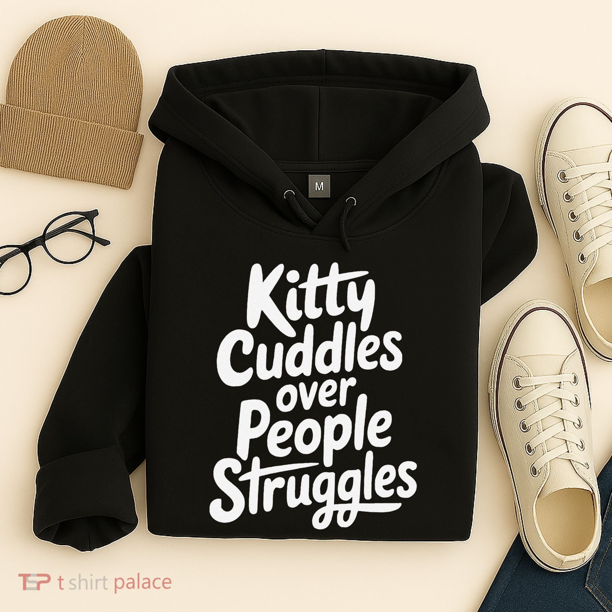 Kitty Cuddles Over People Struggles Funny Cat Lover Hoodie