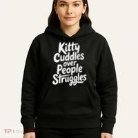 Kitty Cuddles Over People Struggles Funny Cat Lover Hoodie thumb 5