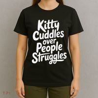 Kitty Cuddles Over People Struggles Funny Cat Lover T-Shirt thumb 4