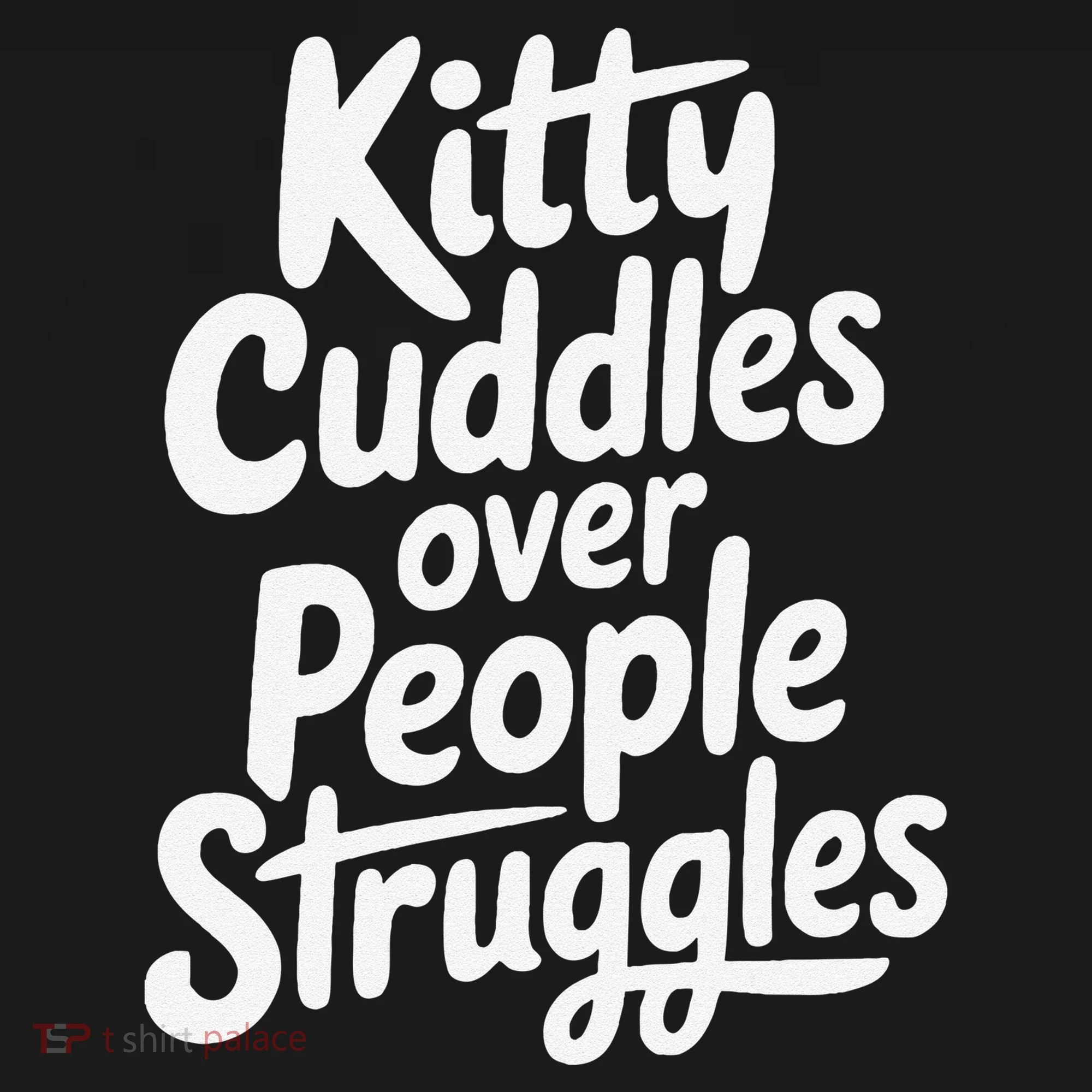 Kitty Cuddles Over People Struggles Funny Cat Lover Women's Hoodie