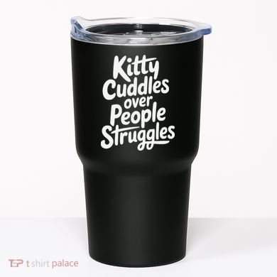 Kitty Cuddles Over People Struggles Funny Cat Lover Tumbler