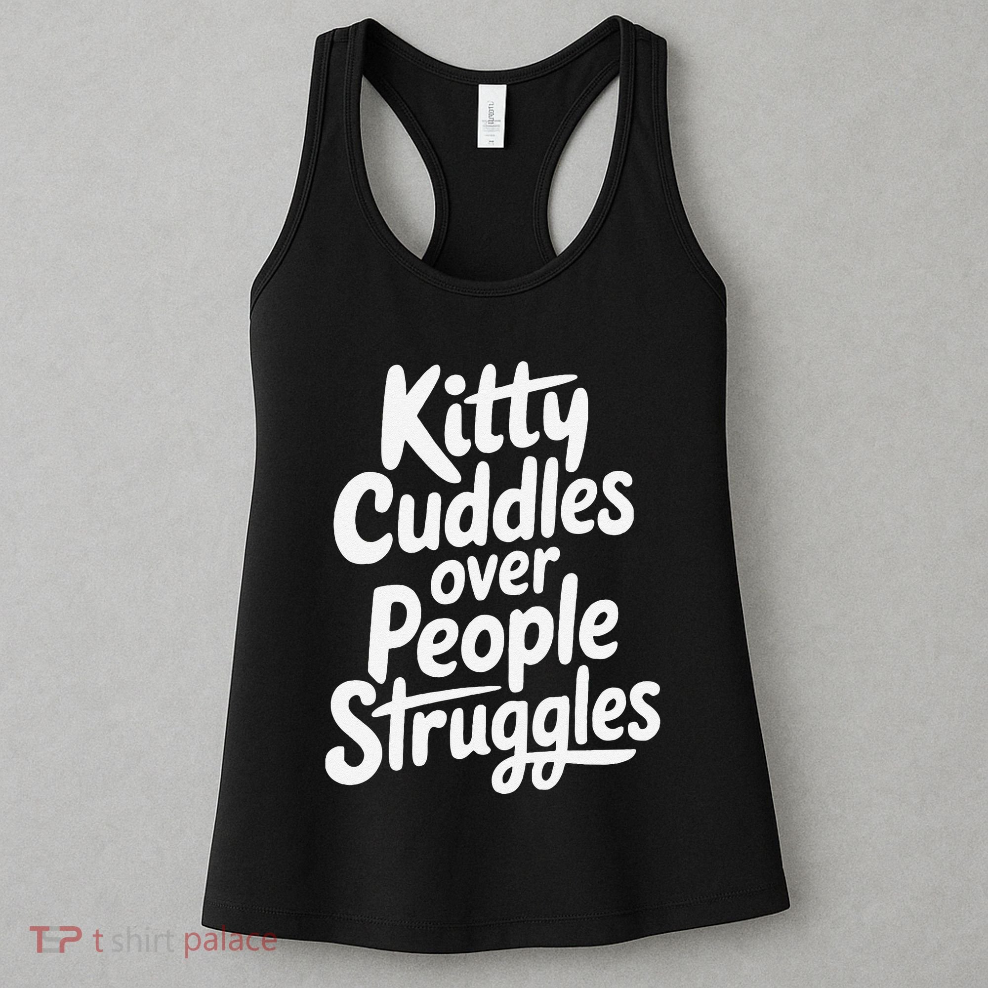 Kitty Cuddles Over People Struggles Funny Cat Lover Women's Tank Top