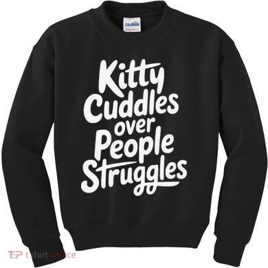 Kitty Cuddles Over People Struggles Funny Cat Lover Kids Sweatshirt