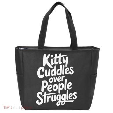Kitty Cuddles Over People Struggles Funny Cat Lover Tote Bag