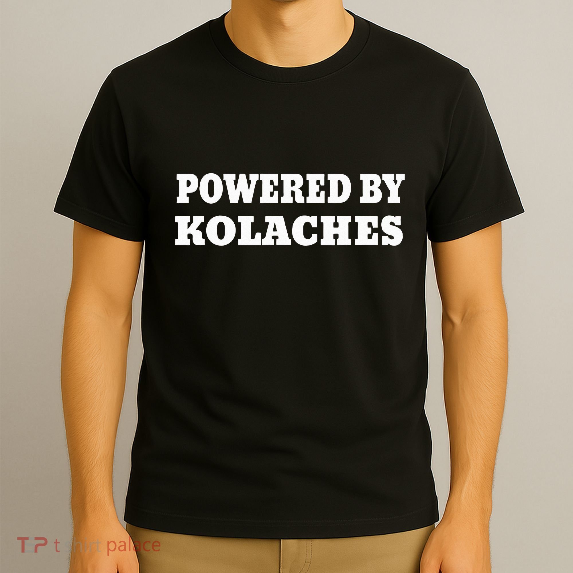 Kolache Czech Powered By Kolaches T-Shirt