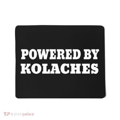 Kolache Czech Powered By Kolaches Mousepad