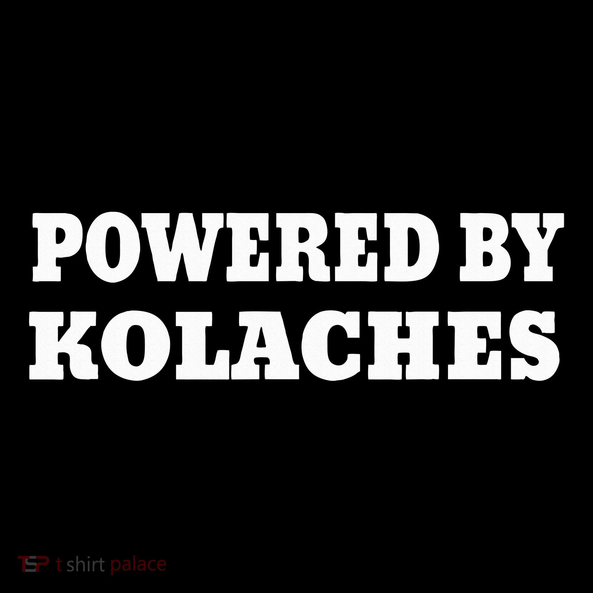 Kolache Czech Powered By Kolaches Toddler T-Shirt