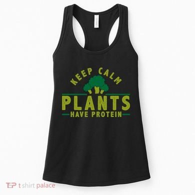 Keep Calm Plants Have Protein Women's Tank Top