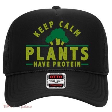 Keep Calm Plants Have Protein Hat