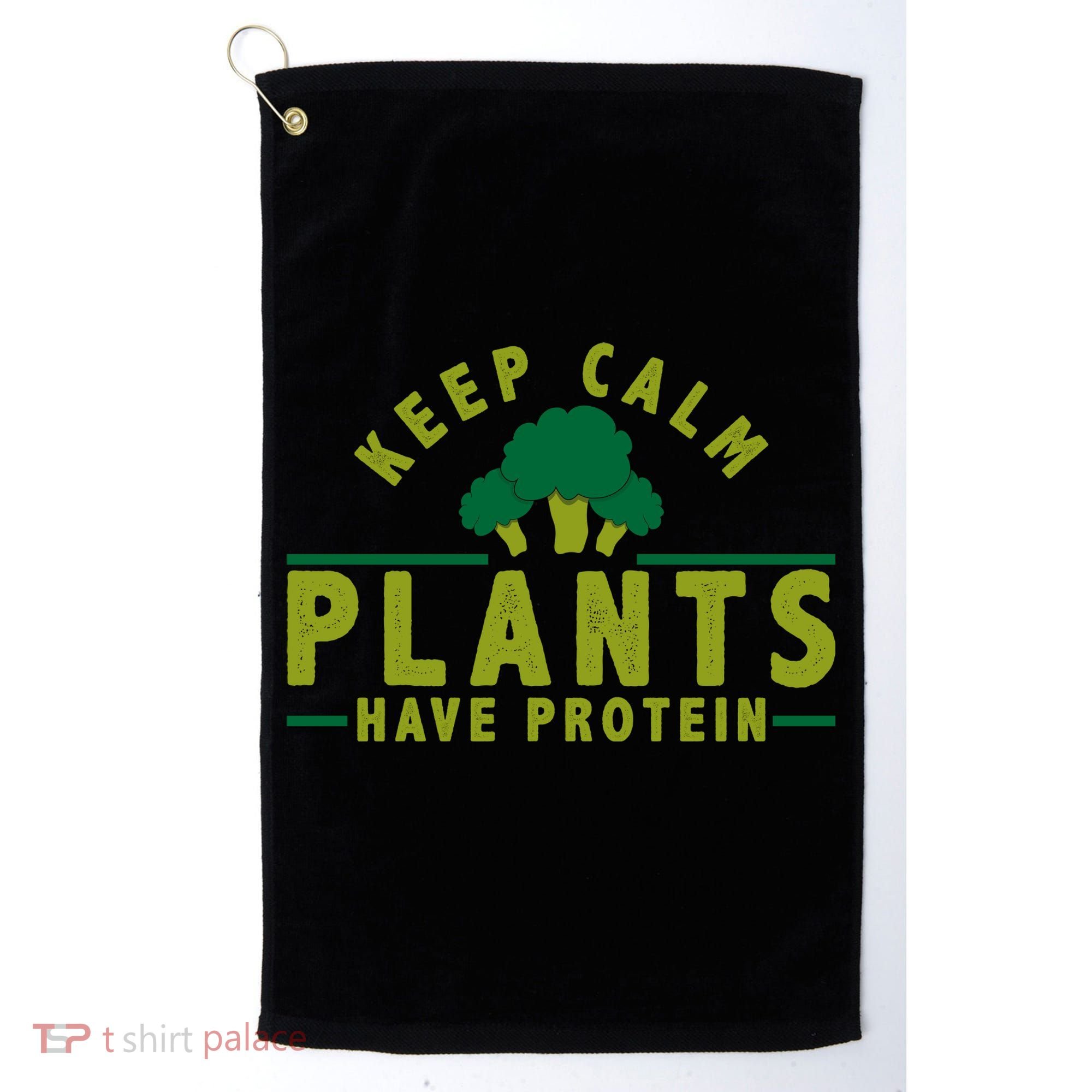Keep Calm Plants Have Protein Golf Towel