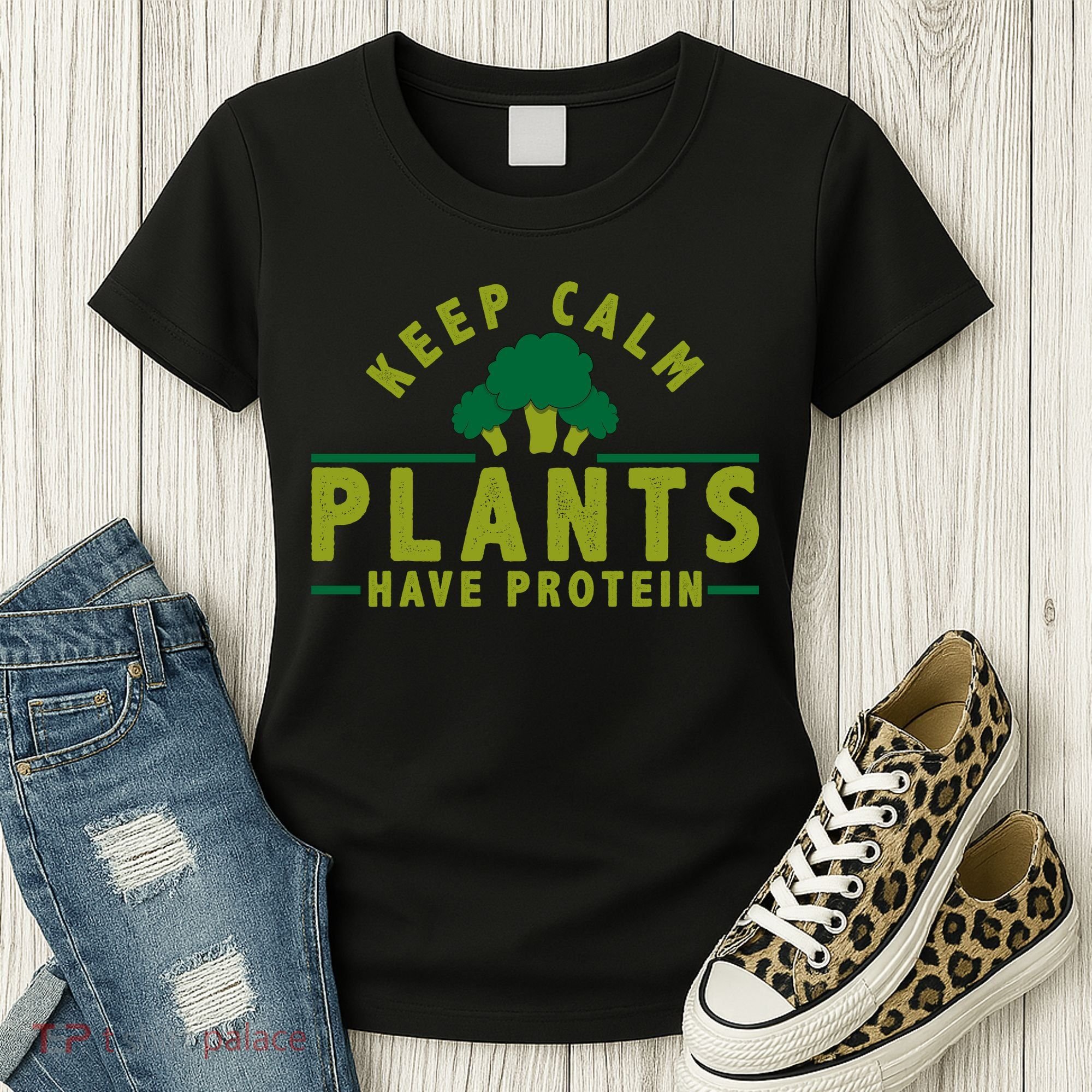 Keep Calm Plants Have Protein Women's T-Shirt