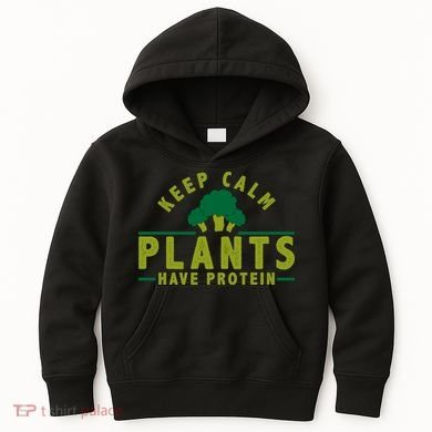Keep Calm Plants Have Protein Kids Hoodie