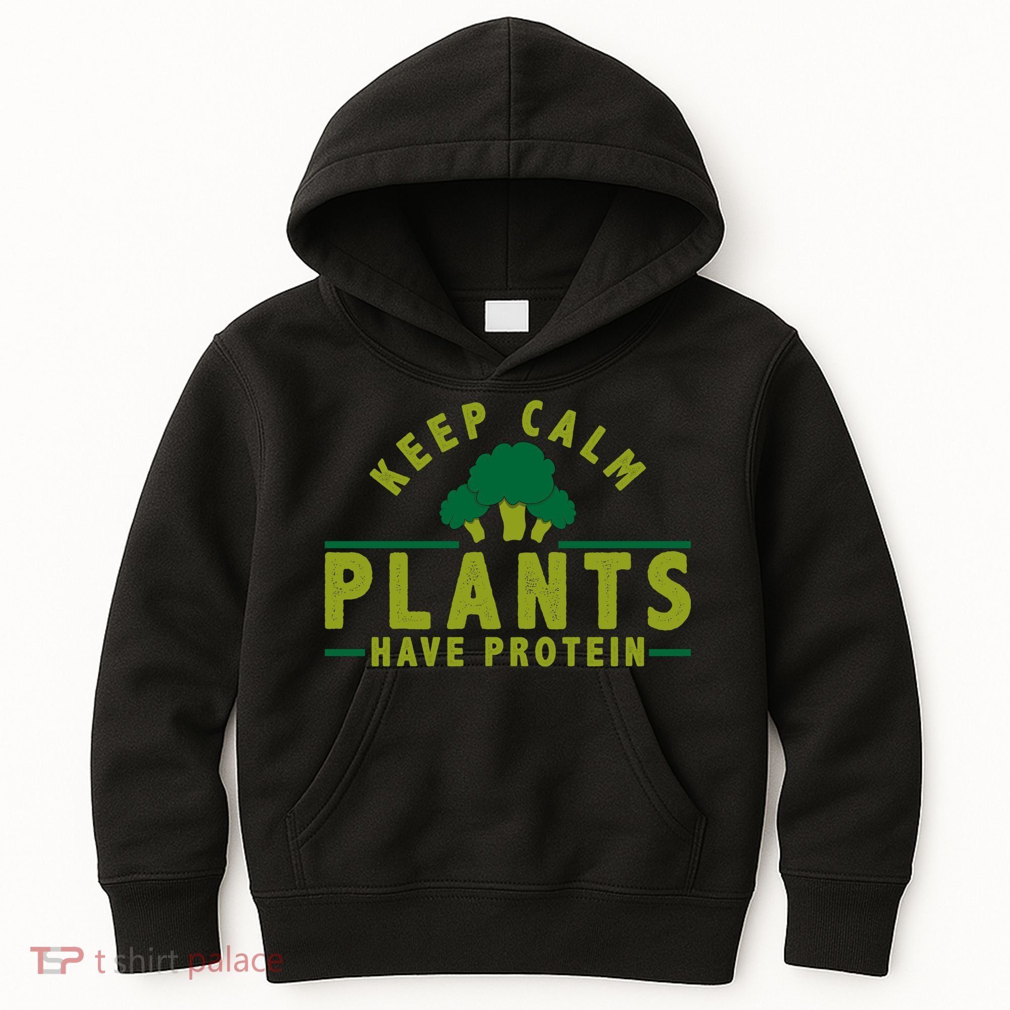 Keep Calm Plants Have Protein Kids Hoodie