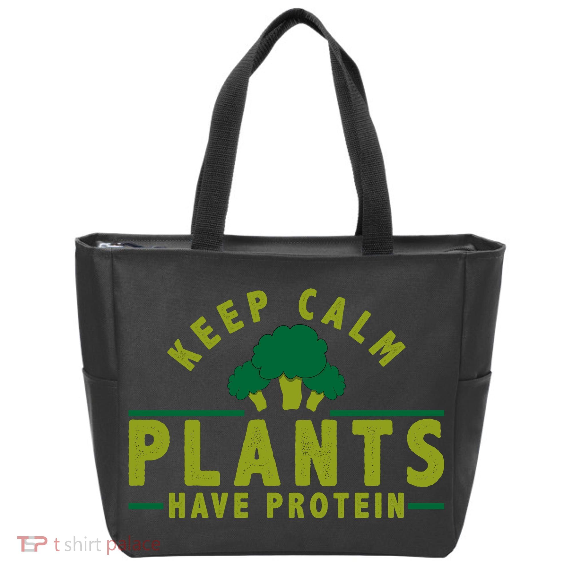Keep Calm Plants Have Protein Tote Bag