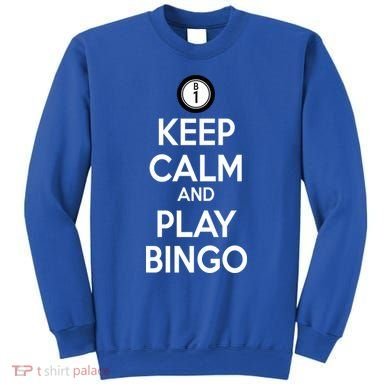 Keep Calm And Play Bingo Sweatshirt