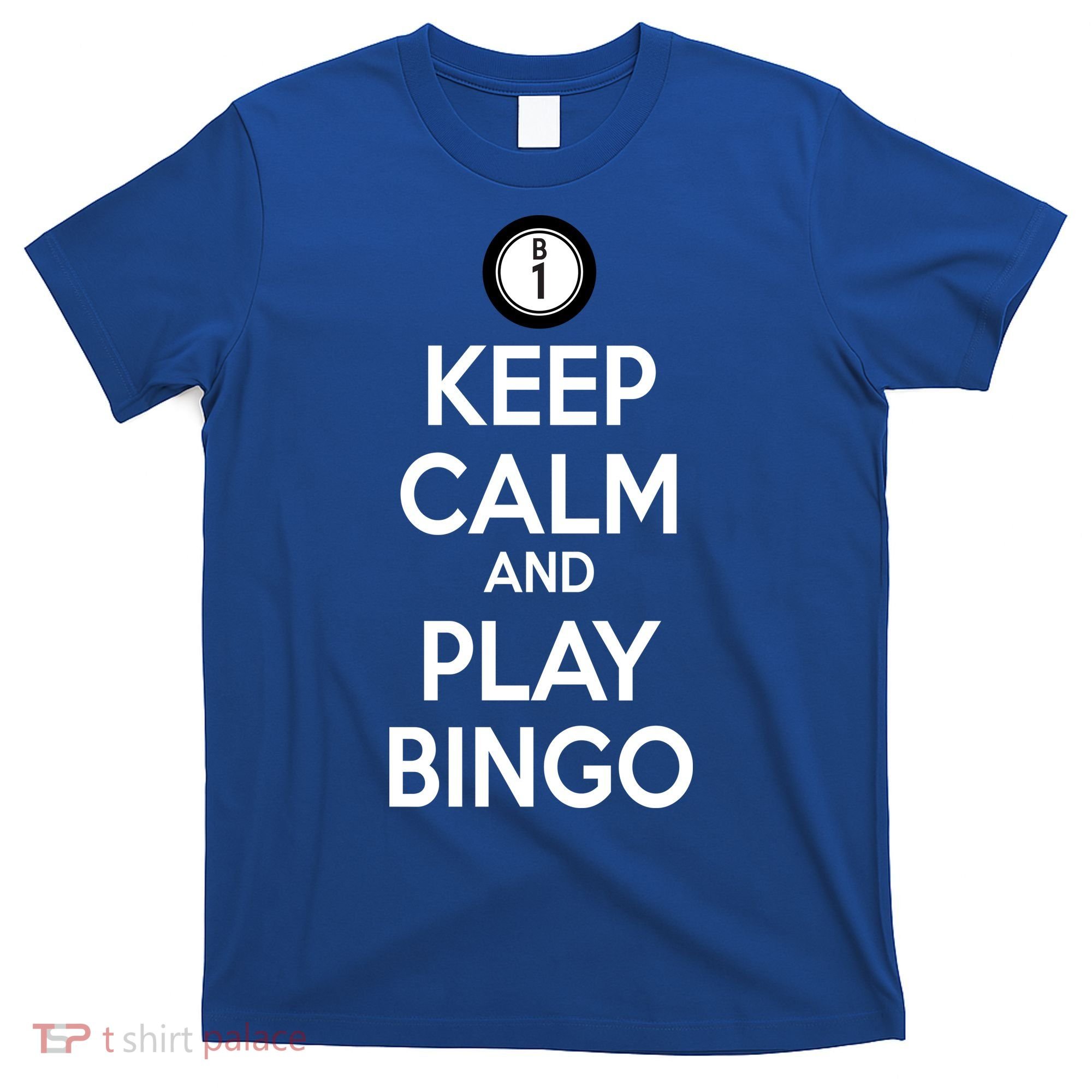 Keep Calm And Play Bingo T-Shirt