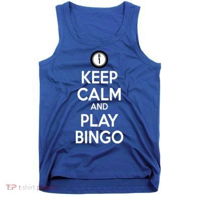 Keep Calm And Play Bingo Tank Top