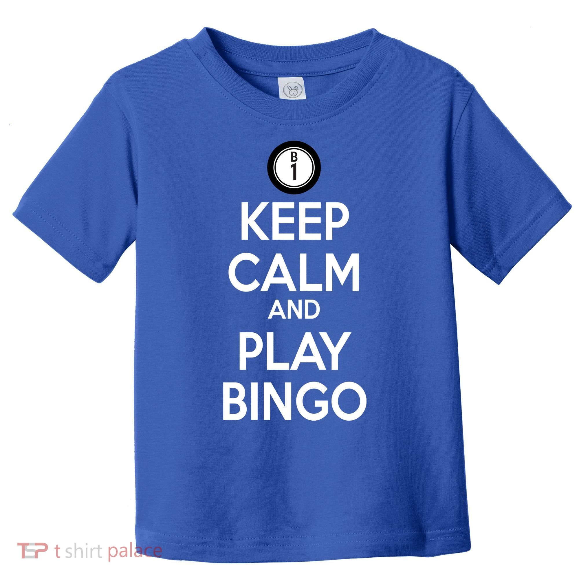 Keep Calm And Play Bingo Toddler T-Shirt