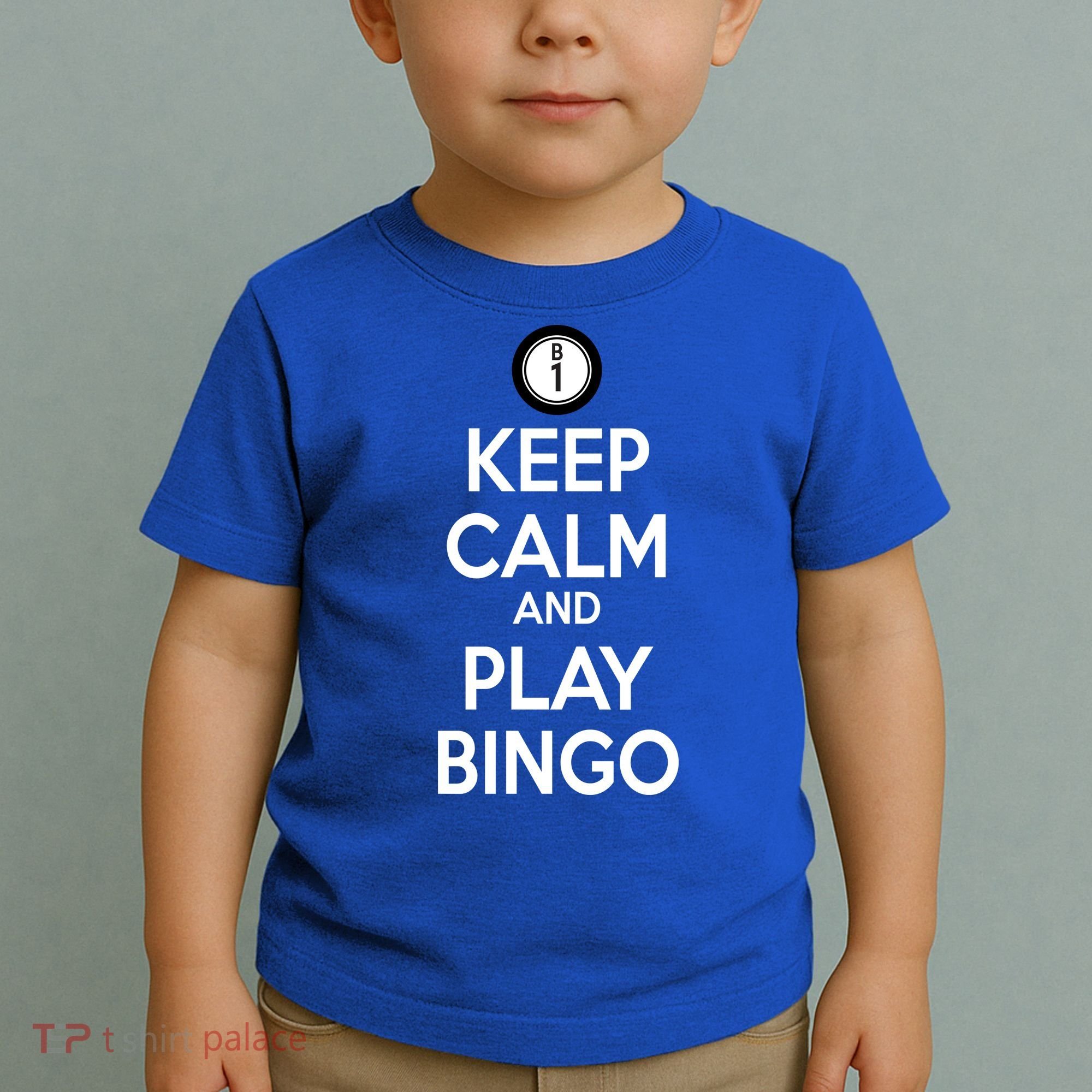 Keep Calm And Play Bingo Toddler T-Shirt