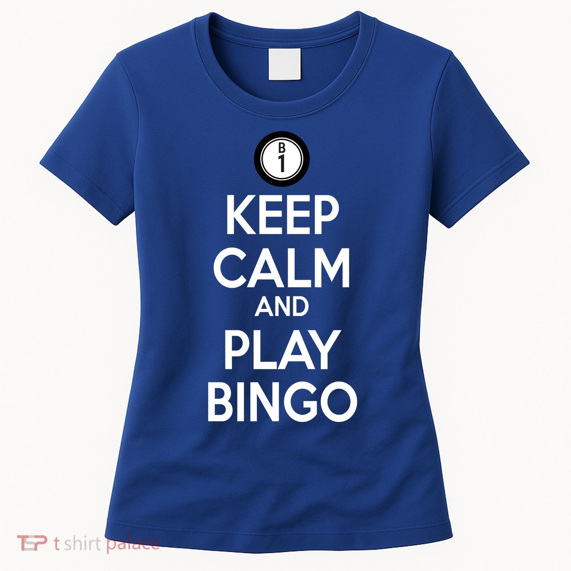 Keep Calm And Play Bingo Women's T-Shirt