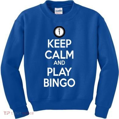 Keep Calm And Play Bingo Kids Sweatshirt