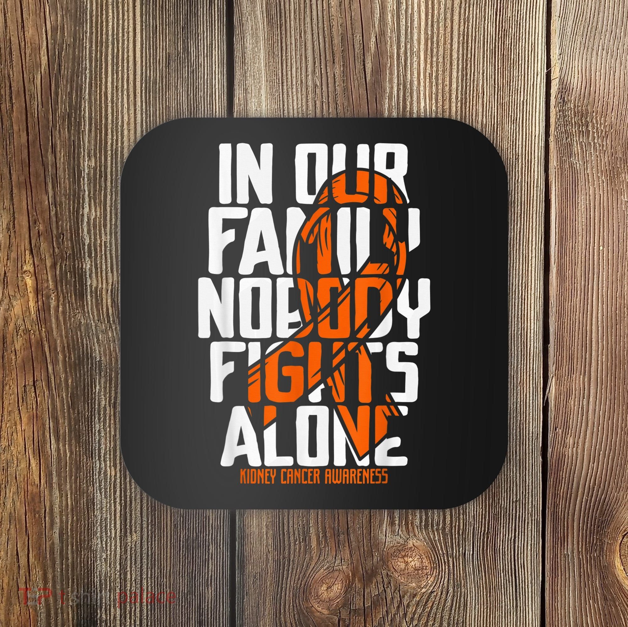 Kidney Cancer Support Family Kidney Cancer Awareness Coaster