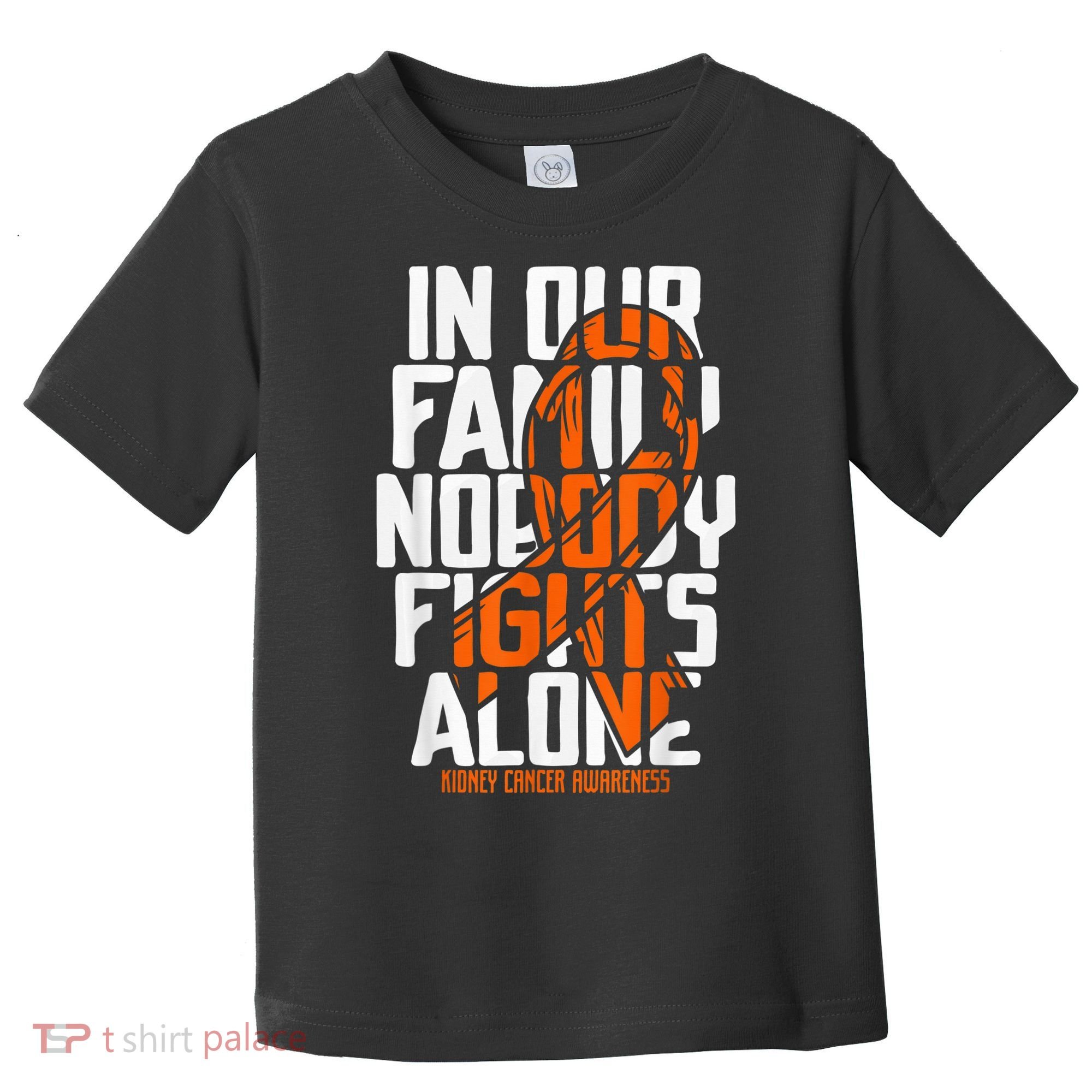 Kidney Cancer Support Family Kidney Cancer Awareness Toddler T-Shirt