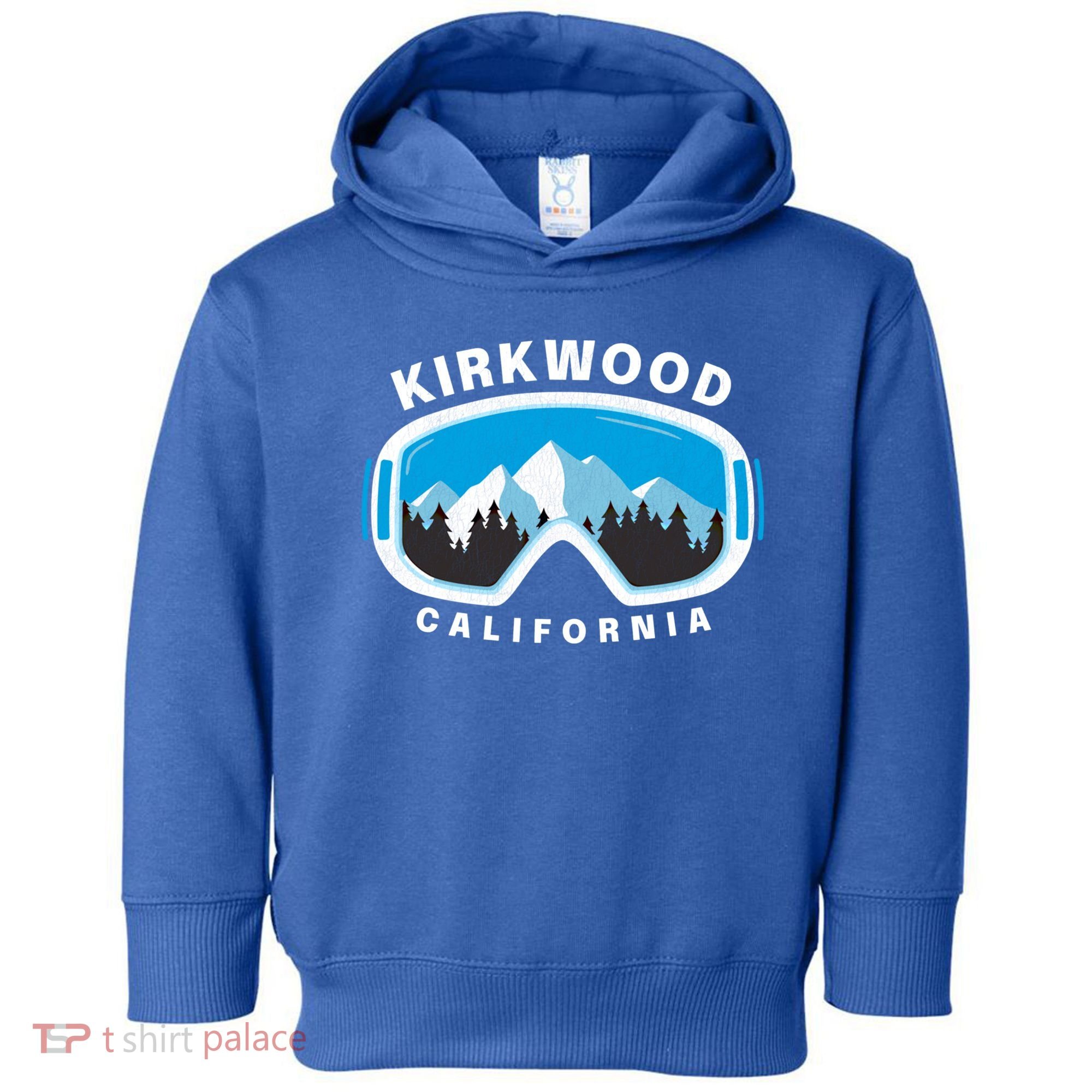 Kirkwood California Ski Snowboard Goggles Snow Mountain Cool Gift Toddler Hoodie