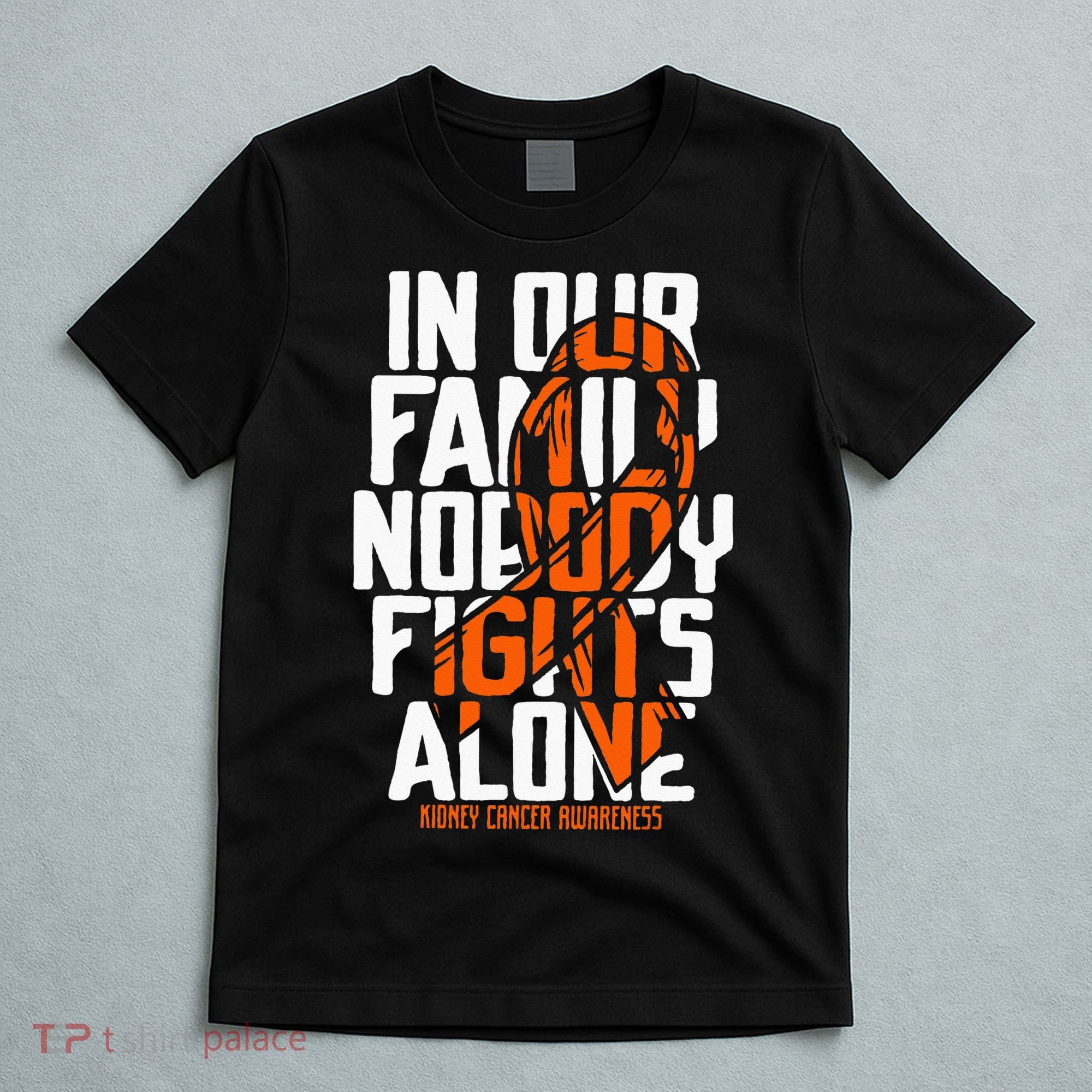 Kidney Cancer Support Family Kidney Cancer Awareness T-Shirt