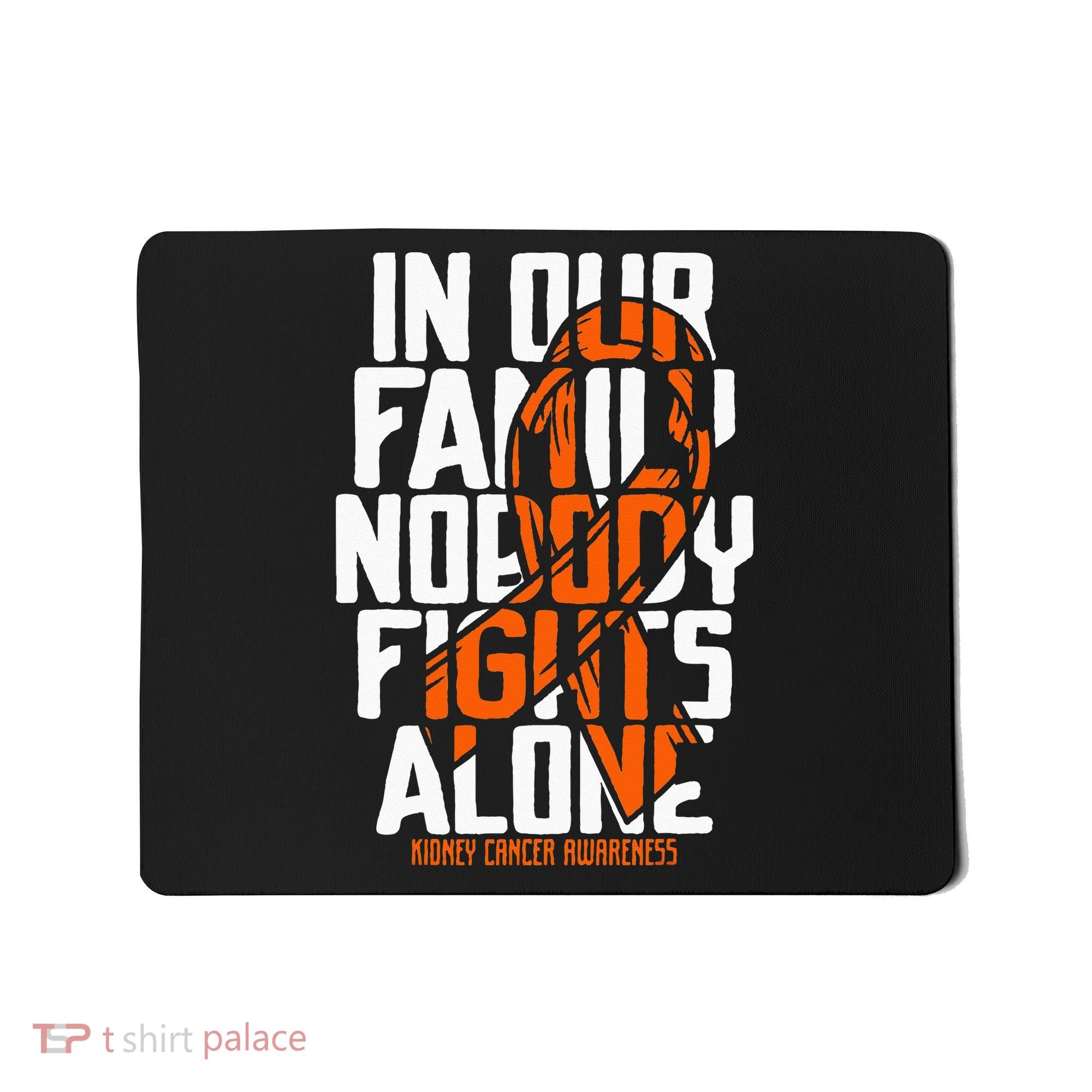 Kidney Cancer Support Family Kidney Cancer Awareness Mousepad