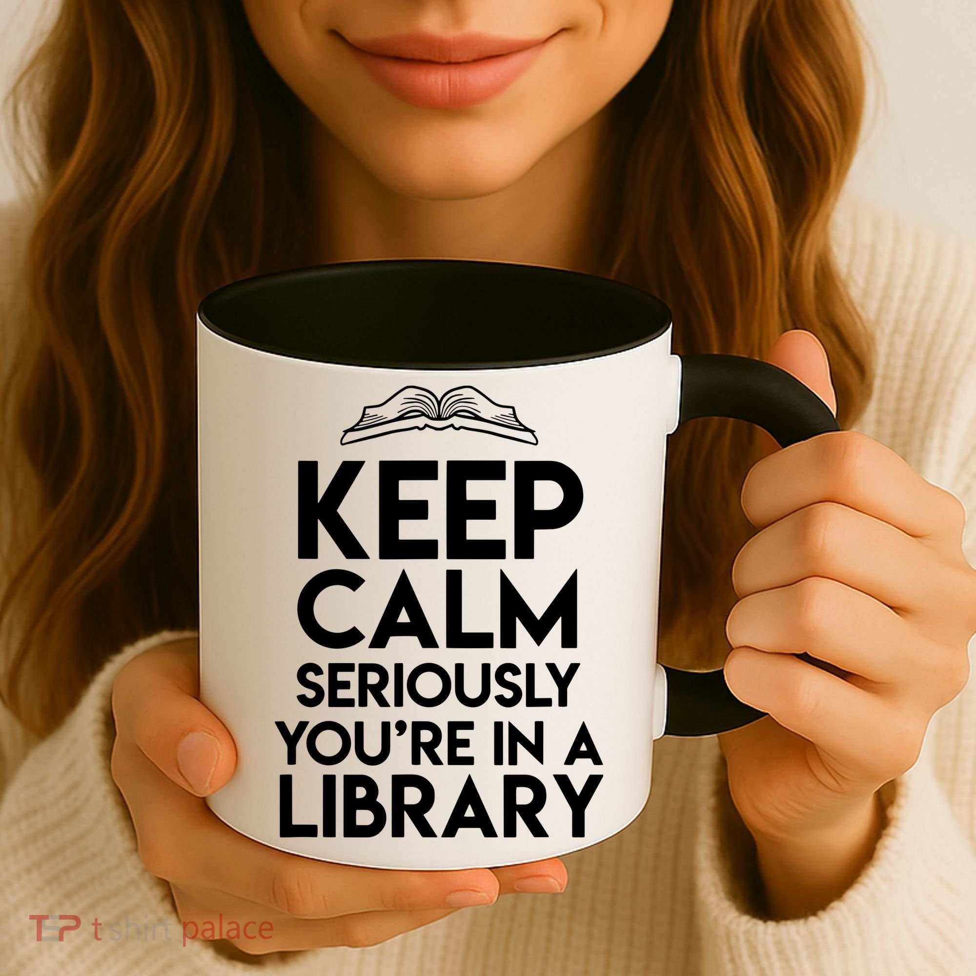 Keep Calm Seriously Youre In A Library Funny Librarian Gift Coffee Mug