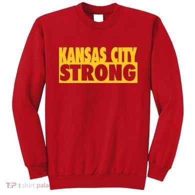 Kansas City Strong Sweatshirt