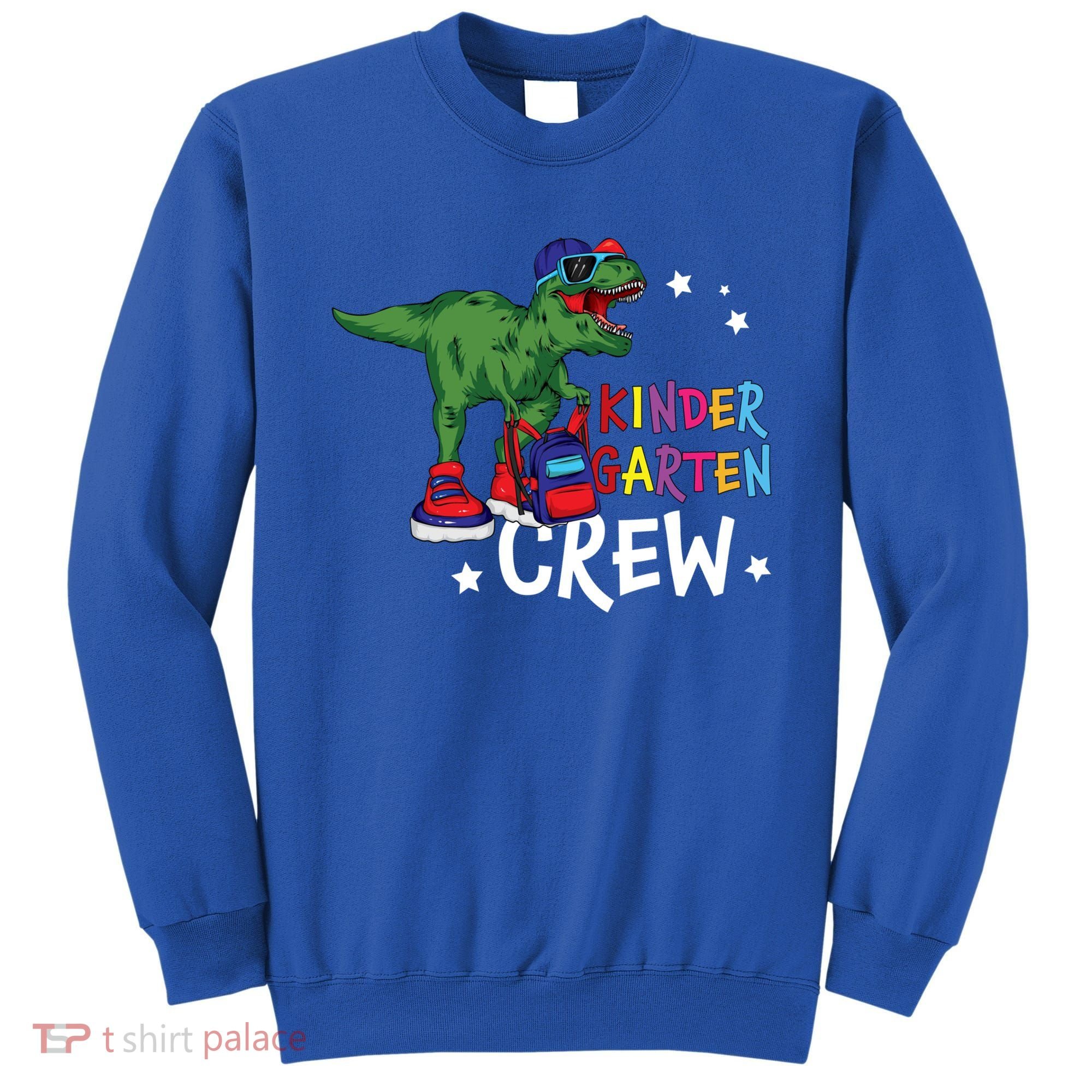 Kindergarten Crew T Rex Cute Kindergarten Great Gift Sweatshirt