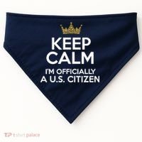 Keep Calm U.S. Citizen American Citizenship Naturalization USA-Made Doggie Bandana thumb 0