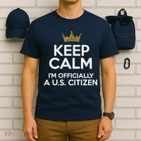 Keep Calm U.S. Citizen American Citizenship Naturalization T-Shirt thumb 6