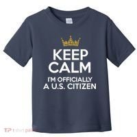 Keep Calm U.S. Citizen American Citizenship Naturalization Toddler T-Shirt thumb 0