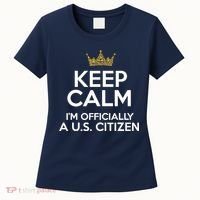 Keep Calm U.S. Citizen American Citizenship Naturalization Women's T-Shirt thumb 0