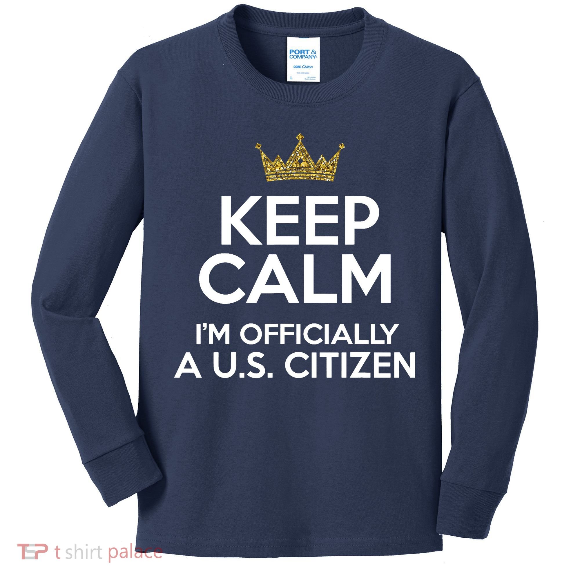Keep Calm U.S. Citizen American Citizenship Naturalization Kids Long Sleeve Shirt
