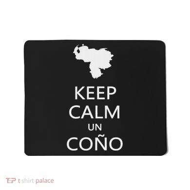 Keep Calm Un Cono Sos Venezuela Dictadura Gift Mousepad
