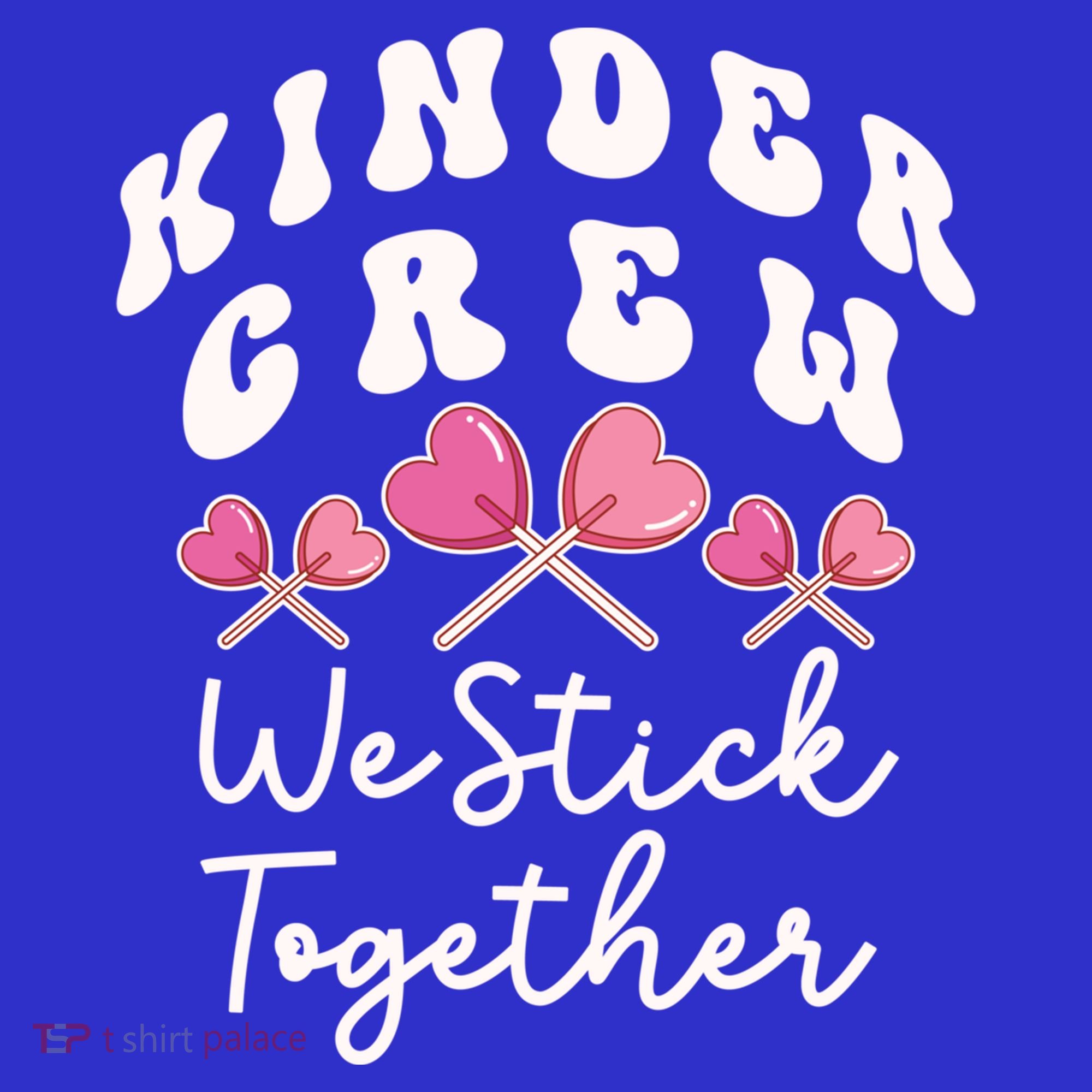 Kinder Crew We Stick Together Kindergarten Has Heart Teacher Gift Hoodie