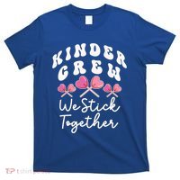 Kinder Crew We Stick Together Kindergarten Has Heart Teacher Gift T-Shirt thumb 0