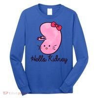 Kidney Disease Awareness Ney Transplant Donor Dialysis Gift Long Sleeve Shirt thumb 0