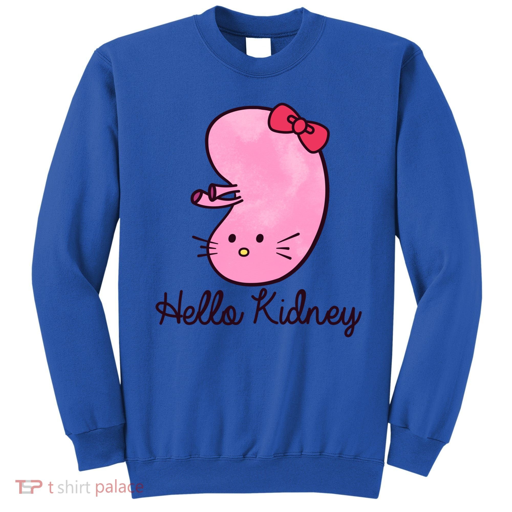 Kidney Disease Awareness Ney Transplant Donor Dialysis Gift Sweatshirt