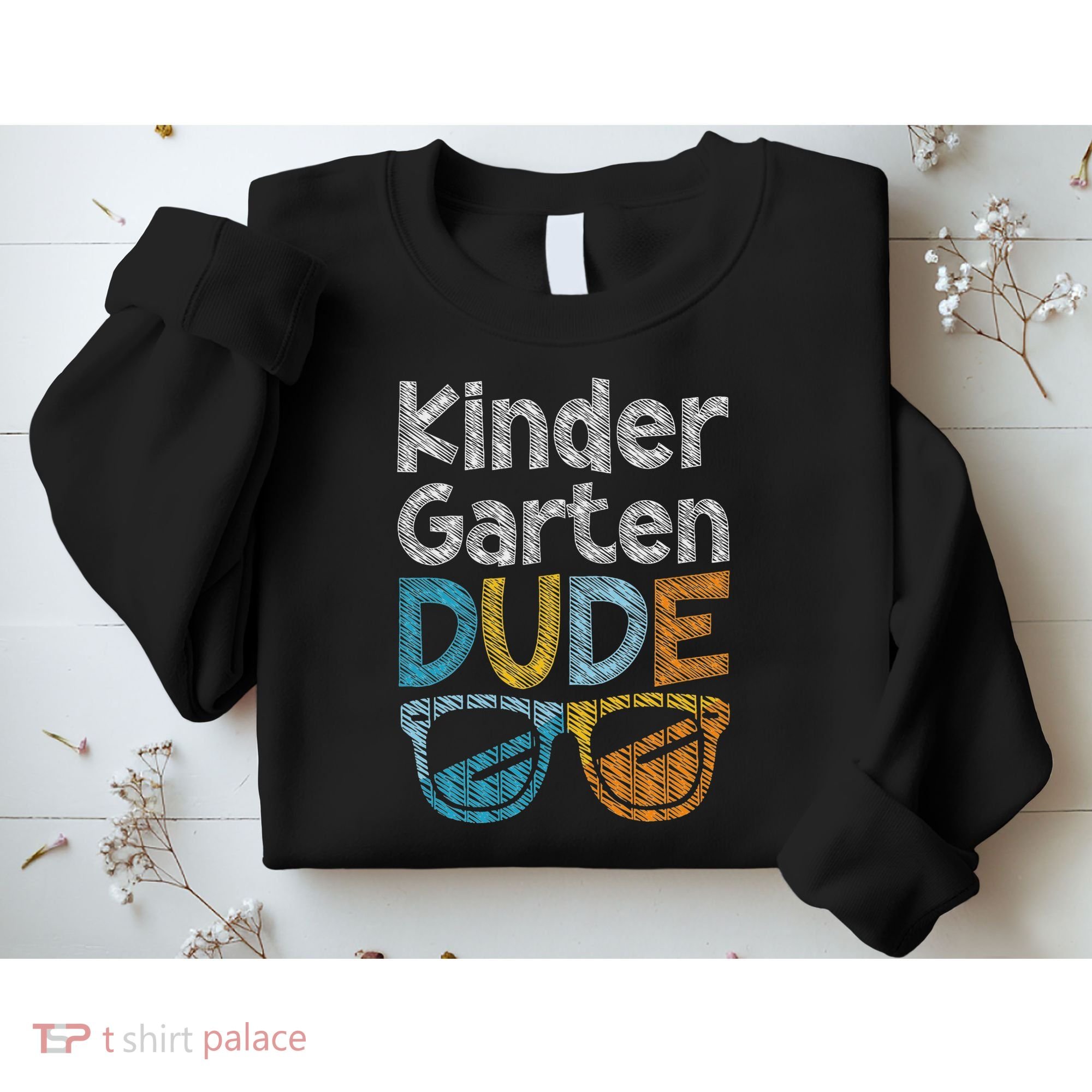 Kindergarten Dude Back To School Kindergarten Students Sweatshirt