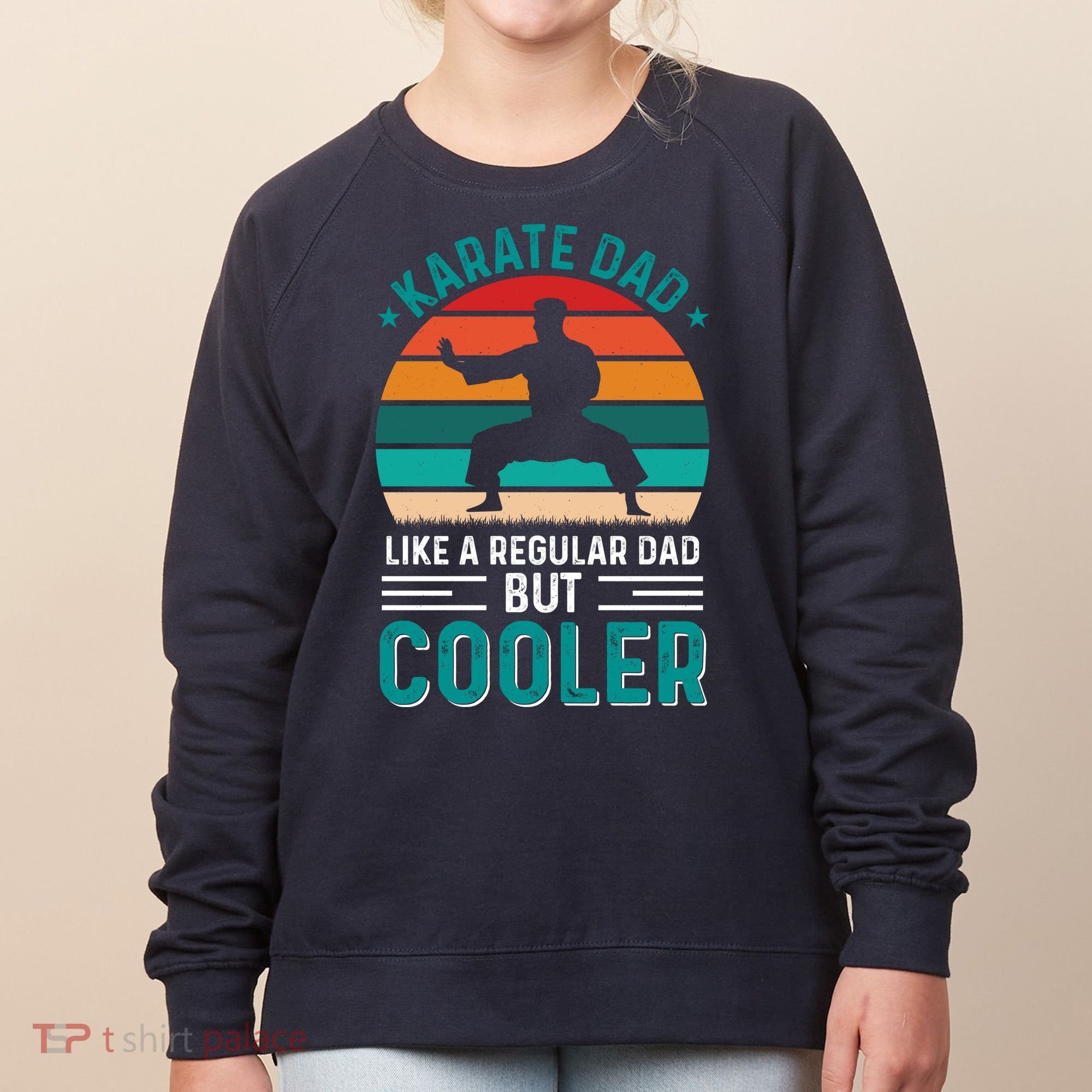 Karate Dad Fathers Day Cooler Father Gifts Idea Women's Sweatshirt