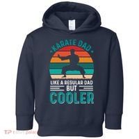 Karate Dad Fathers Day Cooler Father Gifts Idea Toddler Hoodie thumb 0